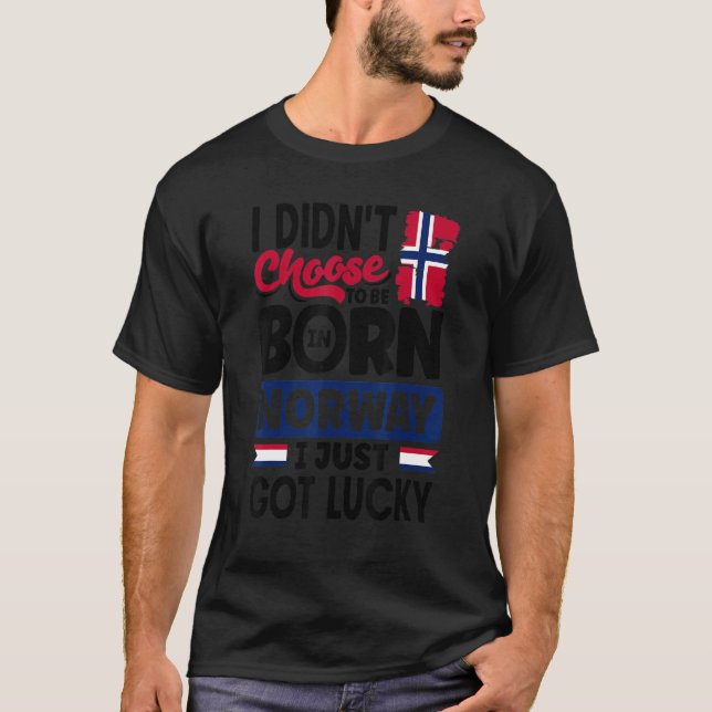Norway Norwegian Norway Flag I Just Got Lucky T-Shirt (Vorderseite)