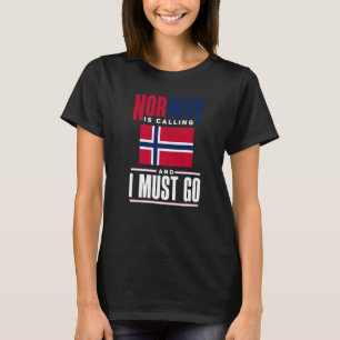 Norwegen ruft an und ich muss Norwegen gehen N T-Shirt