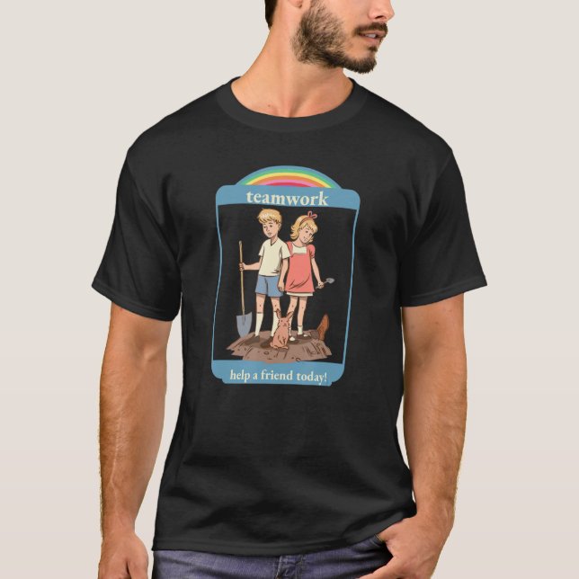 Nostalgic Dark Humor Teamwork Help T-Shirt (Vorderseite)