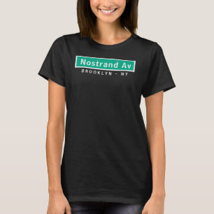 Nostrand Av Brooklyn NY T - Shirt