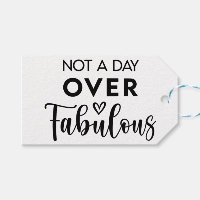 Not a Day Over Fabulous – Funny Birthday Quote Geschenkanhänger (Vorderseite (Horizontal))