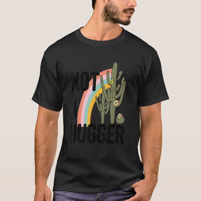 Not A Hugger  Rainbow Cactus Quote Art T-Shirt (Vorderseite)