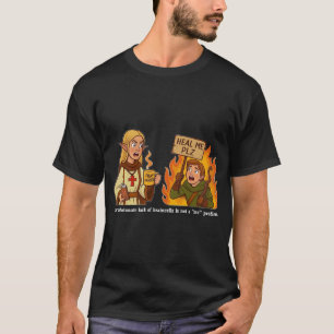 "Not a Me problem" Funny Cleric RPG T - Shirt