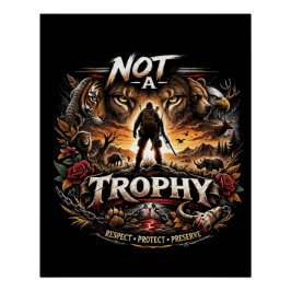 Not a Trophy Poster