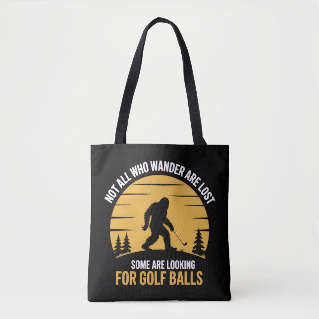 Not All Wanderers Are Lost Golf Ball Club Bigfoot (Vorderseite)