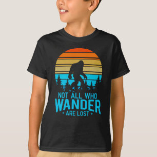 Not All Who Wander are Lost Bigfoot   Retro Design T-Shirt