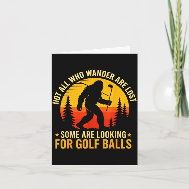 Not All Who Wander Are Lost Funny Bigfoot Golfing  Karte (Vorderseite)