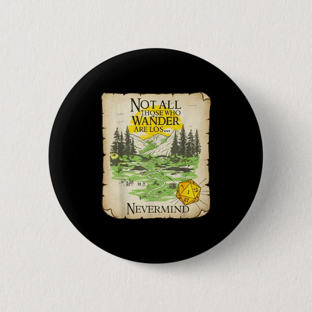 Not All Who Wander Are Lost Funny Maps Rpg Parody  Button (Vorderseite)