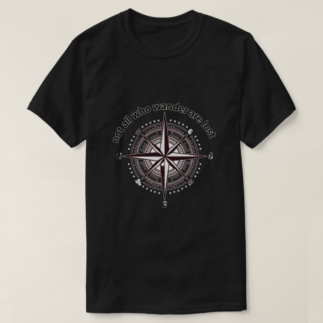 NOT All who wander are lost T-Shirt (Design vorne)