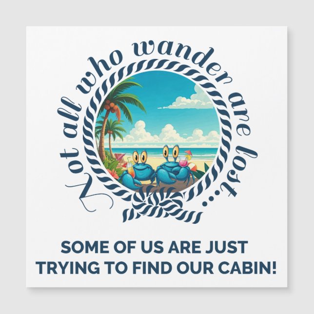 Not All Who Wander Square Cruise Door Magnet (Vorderseite)
