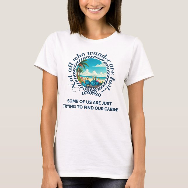 Not All Who Wander... Women's Cruise Tee (Vorderseite)