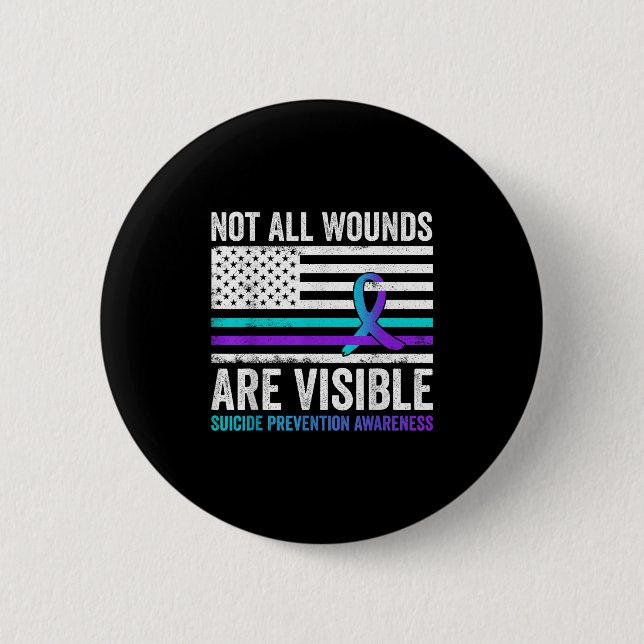 Not All Wounds Are Visible American Flag Suicide P Button (Vorderseite)