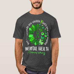 Not All Wounds Are Visible Mental Health Awareness T-Shirt