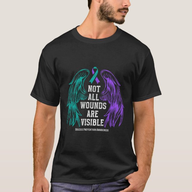 Not All Wounds Are Visible Suicide Prevention Awar T-Shirt (Vorderseite)