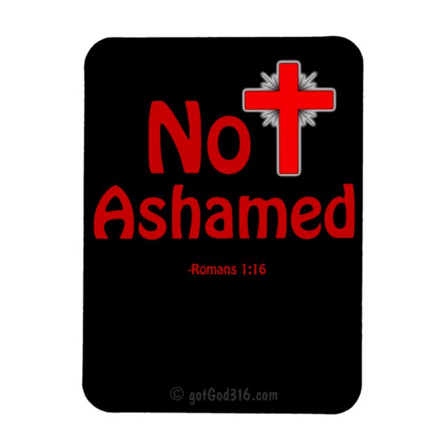 Not Ashamed Black gotGod316.com Jesus Magnet (Vertikal)