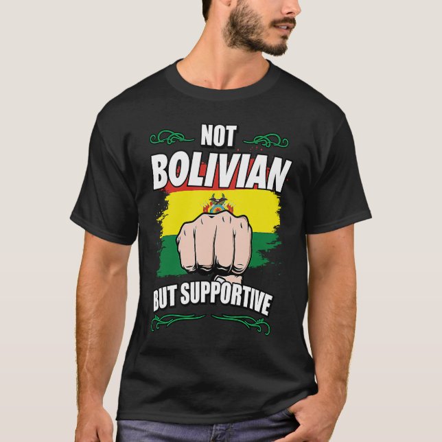 Not Bolivian But Supportive Travel Tourist Bolivia T-Shirt (Vorderseite)