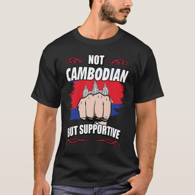 Not Cambodian But Supportive Travel Tourist Cambod T-Shirt (Vorderseite)