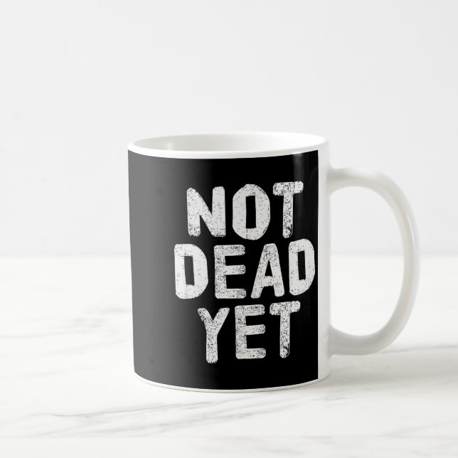 Not Dead Ye Funny Undead Zombie Veteran  Kaffeetasse (Rechts)