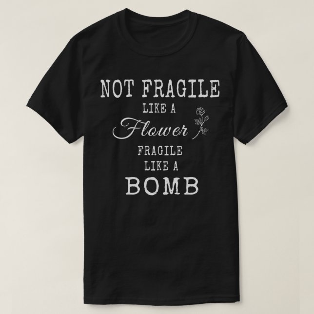Not Fragile Like A Flower But A Bomb RBG Pullover  (Design vorne)