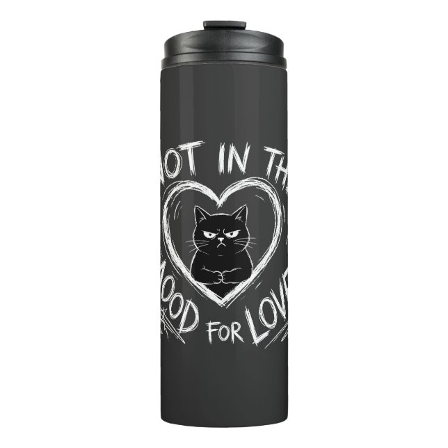 Not In The Mood For Love Grumpy Cat Sarcastic Thermosbecher (Vorderseite)