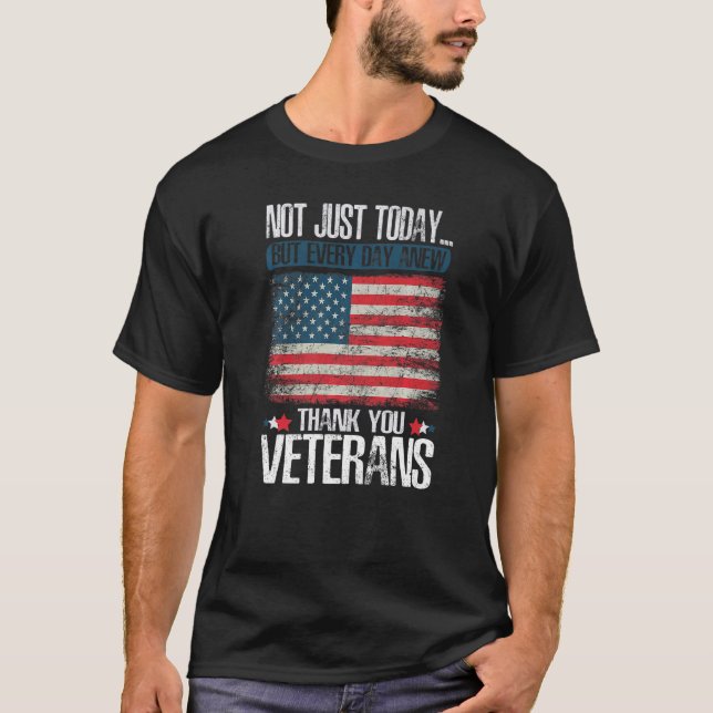 Not Just Today Thank You Veterans Patriotic Vetera T-Shirt (Vorderseite)