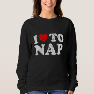 Not leidender Grunge abgenutzt Stil I Liebe zu Nic Sweatshirt
