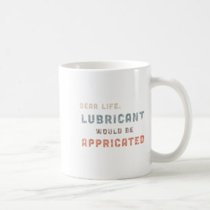 Not leidendes Vintages Lubricant wäre p Kaffeetasse