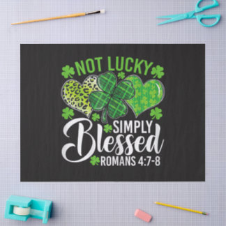 Not Lucky Simply Blessed Christian Seidenpapier