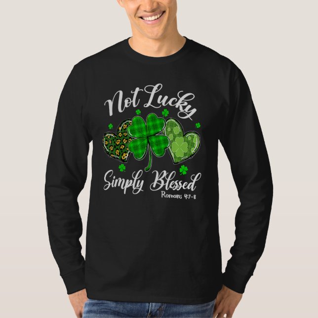 Not Lucky Simply Blessed Christian Shamrock St Pat T-Shirt (Vorderseite)