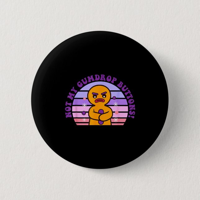 Not My Gumdrop Buttons Funny Design  (Vorderseite)
