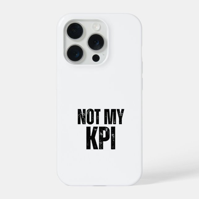 Not My KPI Impact Resistant Typographic iPhone Hülle (Rückseite)