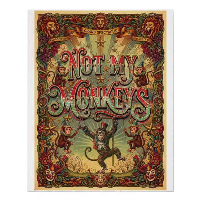 Not My Monkeys! Vintage Circus Poster Design (Vorderseite)