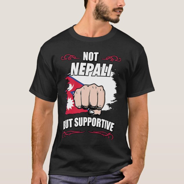 Not Nepali But Supportive Travel Tourist Nepali Ne T-Shirt (Vorderseite)