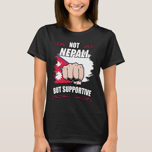 Not Nepali But Supportive Travel Tourist Nepali Ne T-Shirt (Vorderseite)