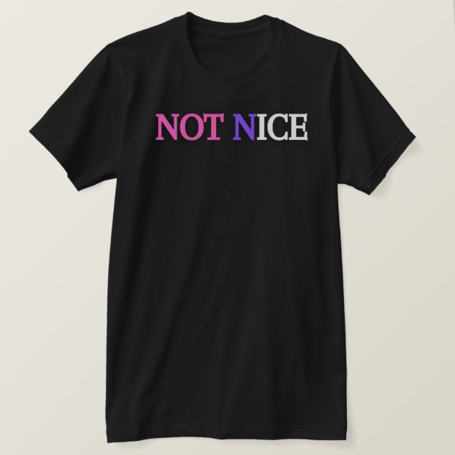 NOT NICE T-Shirt (Design vorne)