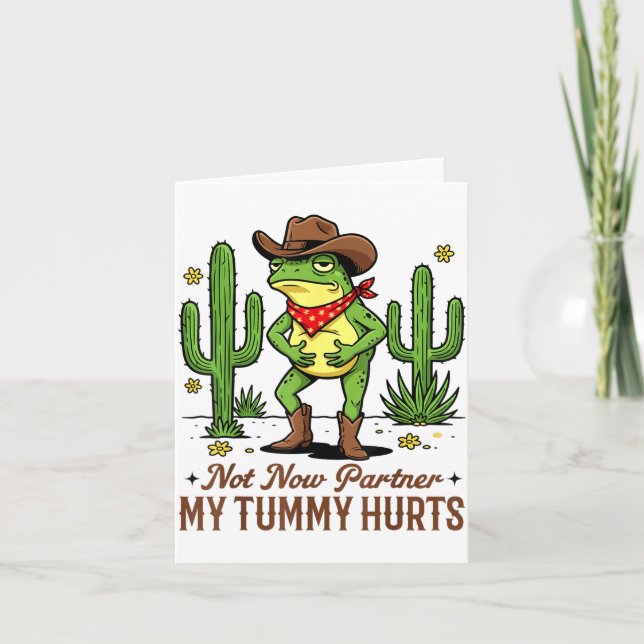 Not Now Partner My Tummy Hurts Funny Cowboy Frog M Karte (Vorderseite)