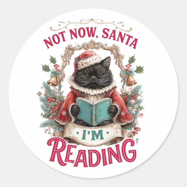 Not Now Santa I'm Reading  Runder Aufkleber (Vorderseite)