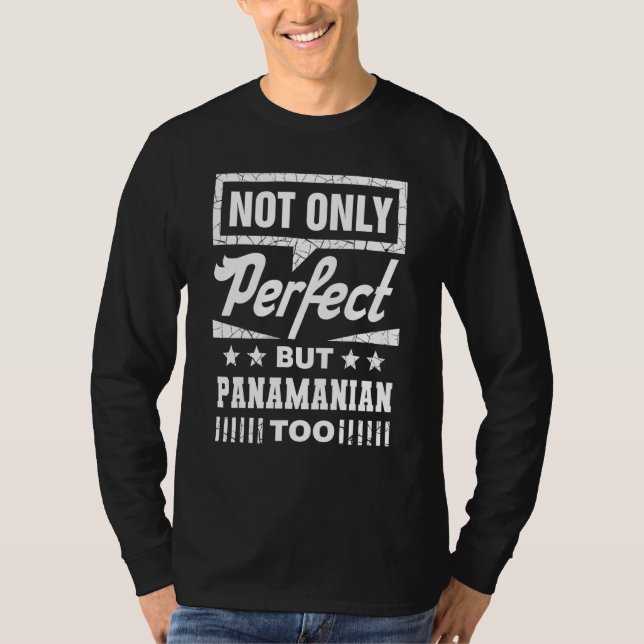 Not Only Perfect But Panamanian Too  Panama Humor  T-Shirt (Vorderseite)