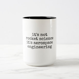 Not Rocket Science Funny Aerospace Engineer Gift Zweifarbige Tasse