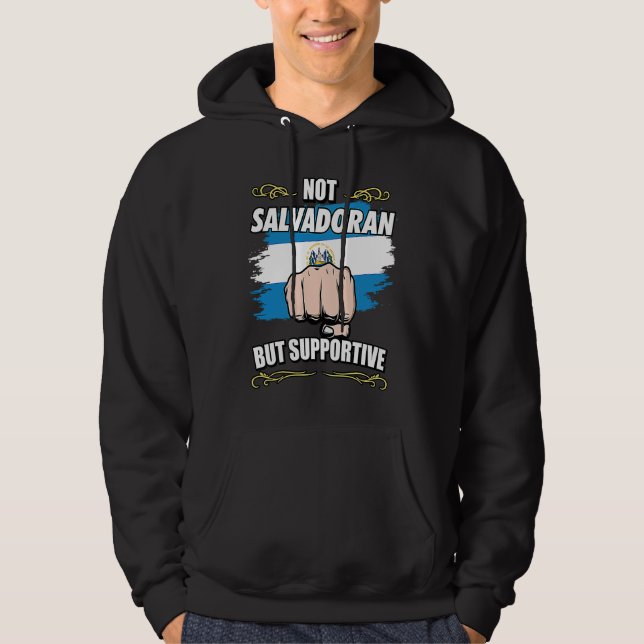 Not Salvadoran But Supportive Travel Tourist El Sa Hoodie (Vorderseite)