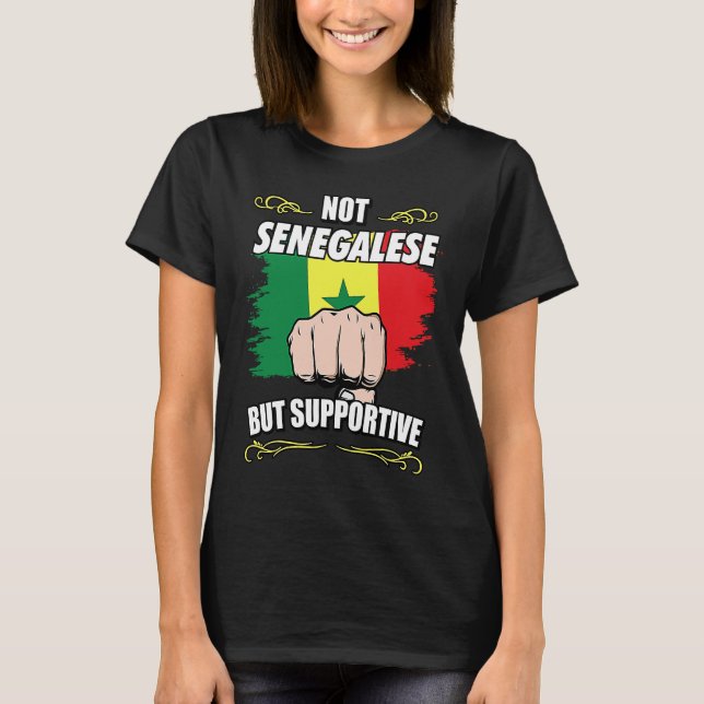 Not Senegalese But Supportive Travel Tourist Seneg T-Shirt (Vorderseite)