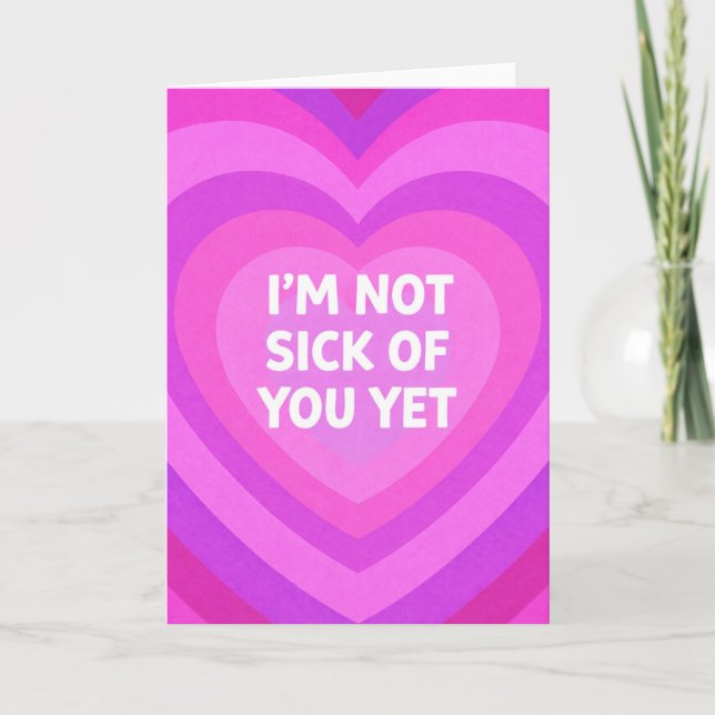 Not Sick of You Karte (Vorderseite)