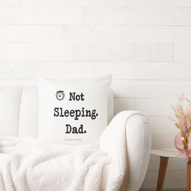 Not Sleeping Dad Pillow – Custom Nap Gift Kissen (Liege)