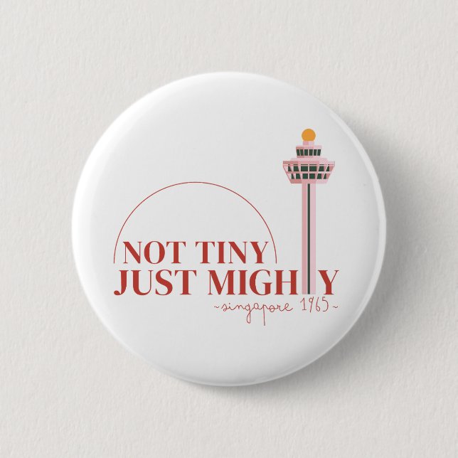 Not Tiny Just Mighty Celebration  Button (Vorderseite)