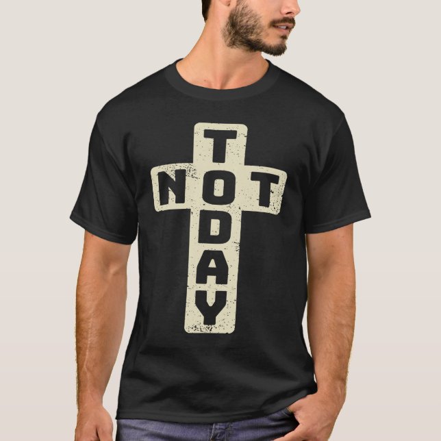 Not Today Cross Not Today Satan Cool Christian Big T-Shirt (Vorderseite)