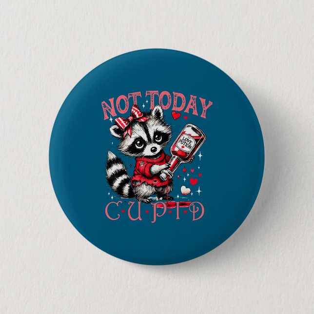 Not Today Cud Funny Raccoon Valentines Day Cute Ki Button (Vorderseite)
