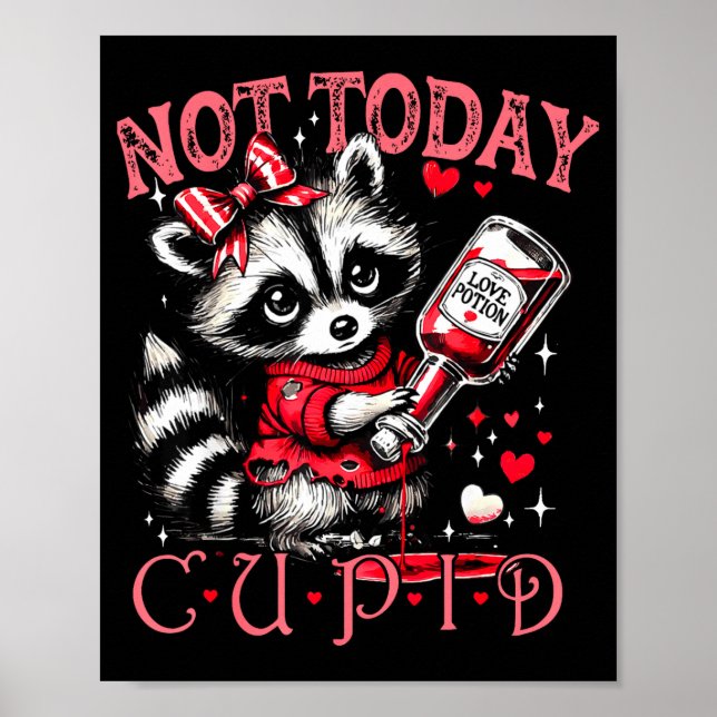 Not Today Cud Funny Raccoon Valentines Day Cute Ki Poster (Vorne)