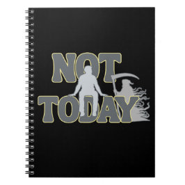NOT TODAY – Funny Dark Humor Grim Reaper  Notizblock