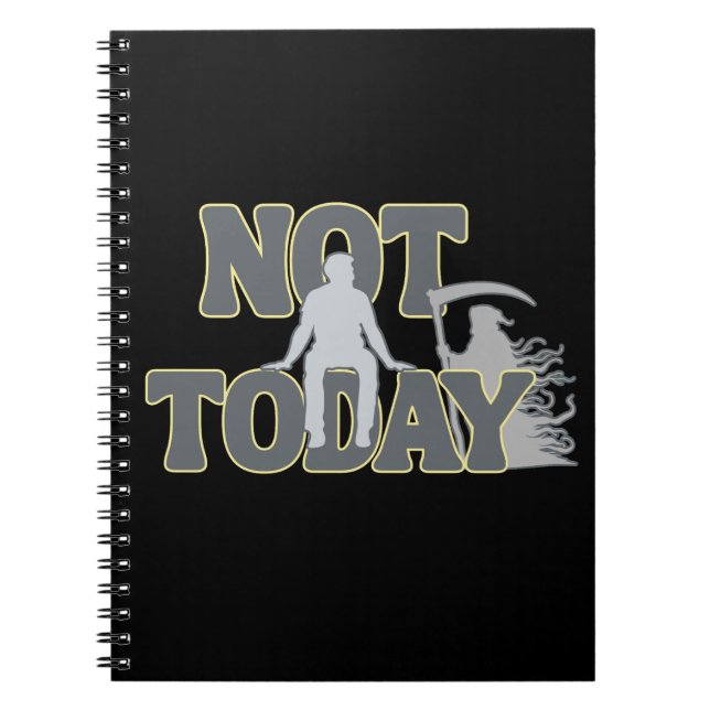 NOT TODAY – Funny Dark Humor Grim Reaper  Notizblock (Vorderseite)