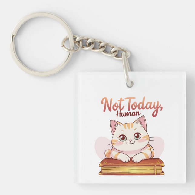 Not Today Human Cute Cat on Book Funny Design Schlüsselanhänger (Vorderseite)
